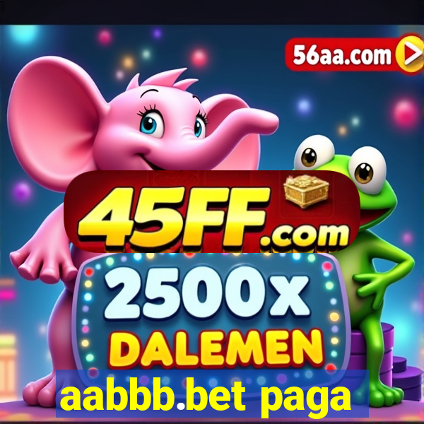 aabbb.bet paga